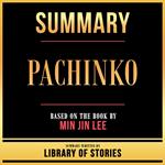 Summary - Pachinko