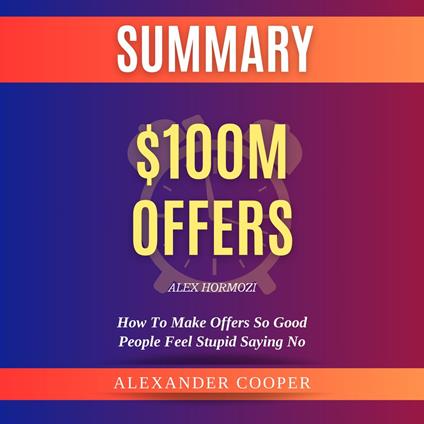 $100M Offers by Alex Hormozi