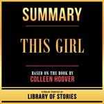 Summary - This Girl