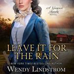 Leave It for the Rain