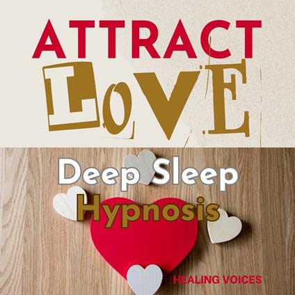 Attract Love Deep Sleep Hypnosis