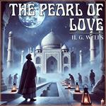 Pearl Of Love, The