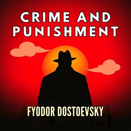 Crime and Punishment