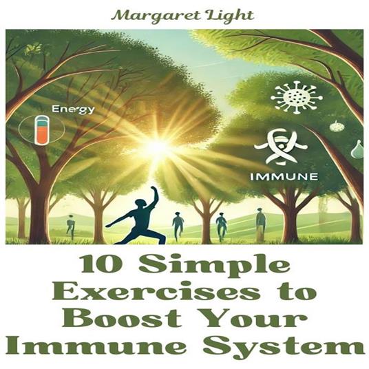 10 Simple Exercises to Boost Your Immune System