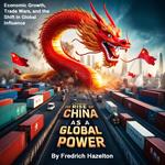 Rise of China as a Global Power, The