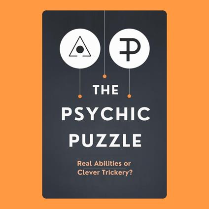 Psychic Puzzle, The: Real Abilities or Clever Trickery?
