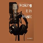 Making it in Music