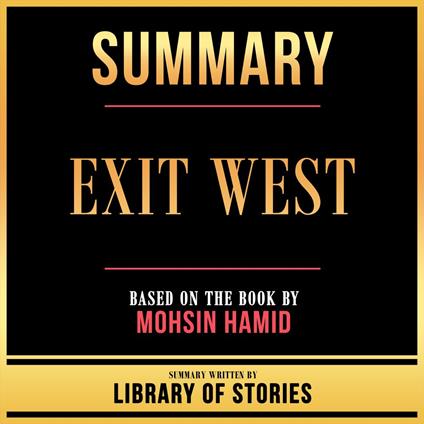 Summary - Exit West