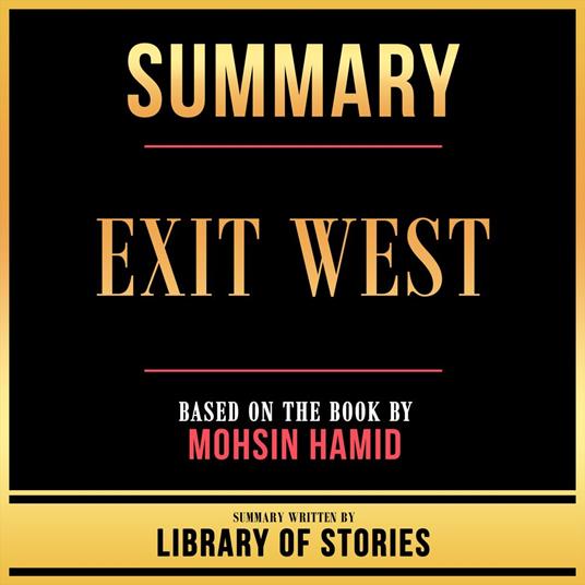 Summary - Exit West