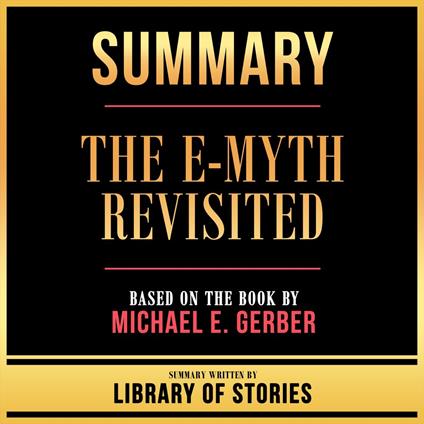 Summary - The E-Myth Revisited