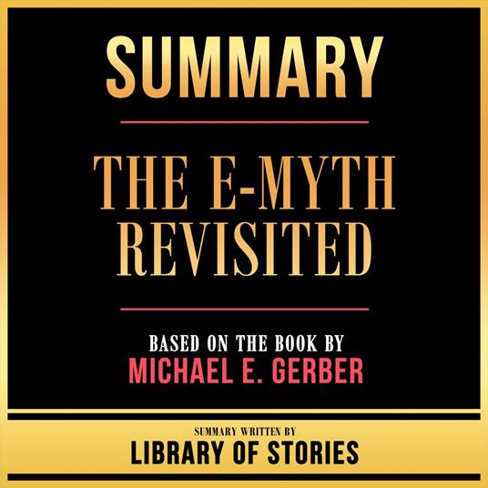 Summary - The E-Myth Revisited