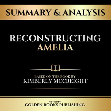 Summary & Analysis - Reconstructing Amelia