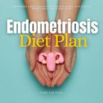 Endometriosis Diet Plan