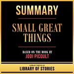 Summary - Small Great Things
