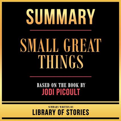 Summary - Small Great Things