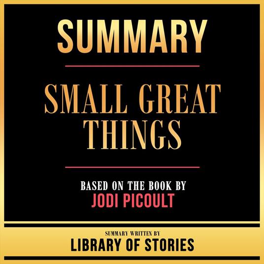 Summary - Small Great Things