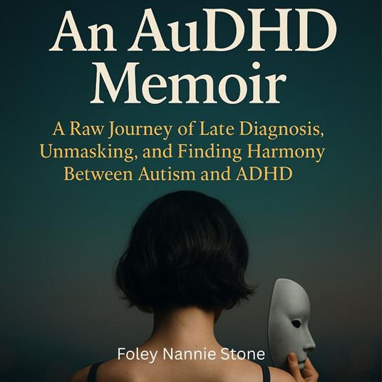AuDHD Memoir, An