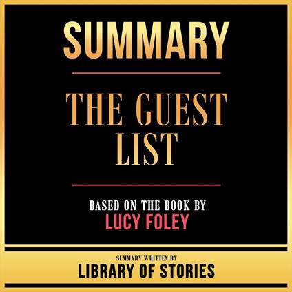 Summary - The Guest List