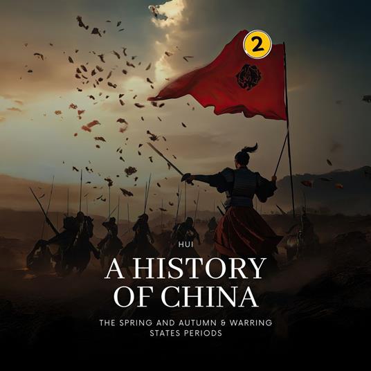 Spring and Autumn & Warring States Periods, The: A History of China