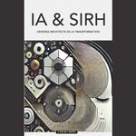 IA & SIRH : Devenez architecte de la transformation