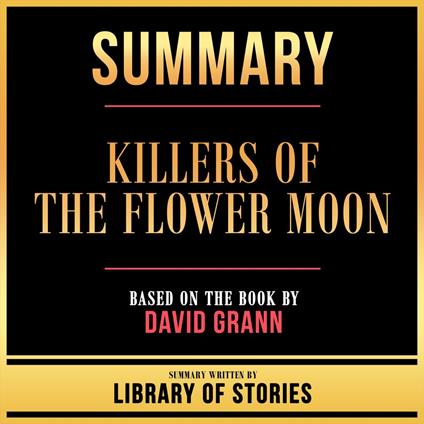 Summary - Killers Of The Flower Moon