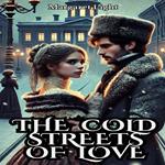 Cold Streets of Love, The