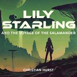 Lily Starling and the Voyage of the Salamander