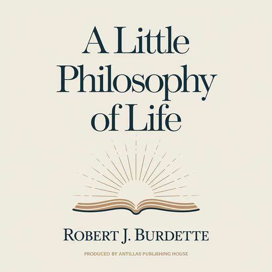 little philosophy of life, A