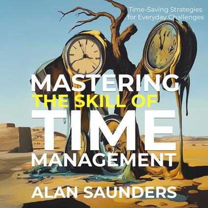 Mastering Your Time Management Skills