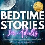 Bedtime Stories for Adults 2-in-1