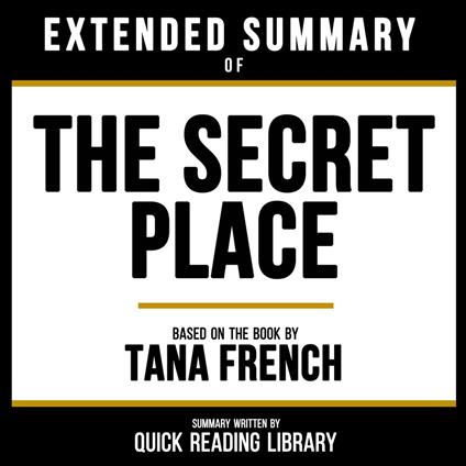 Extended Summary - The Secret Place