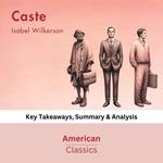 Caste by Isabel Wilkerson