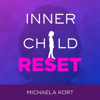 Inner Child Reset