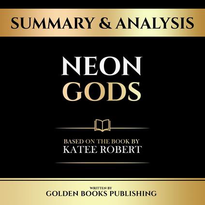 Summary & Analysis - Neon Gods