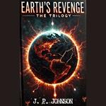 EARTH'S REVENGE. THE TRILOGY