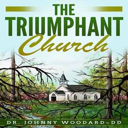 Triumphant Church, The