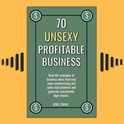 70 Unsexy Profitable Business
