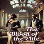 Blood of the Elite, The