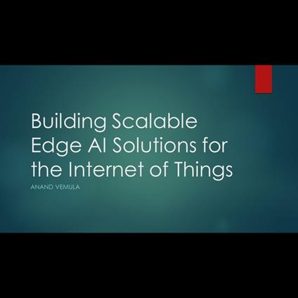 Building Scalable Edge AI Solutions for the Internet of Things