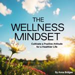 Wellness Mindset, The