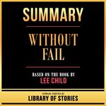 Summary - Without Fail