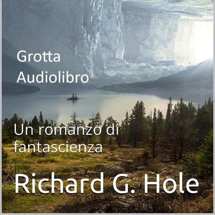 Grotta. Un romanzo di fantascienza