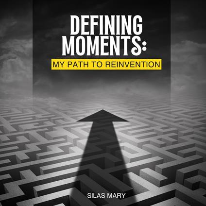 Defining Moments