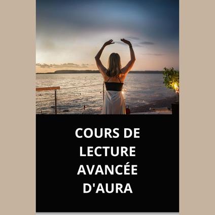 COURS DE LECTURE AVANCÉE D'AURA