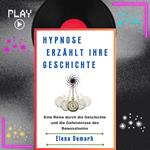 HYPNOSE ERZÄHLT IHRE GESCHICHTE
