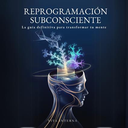 Reprogramación Subconsciente