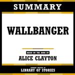 Summary - Wallbanger