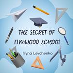 Secret of Elmwood School, The