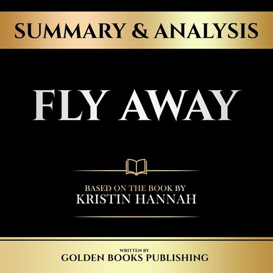 Summary & Analysis - Fly Away