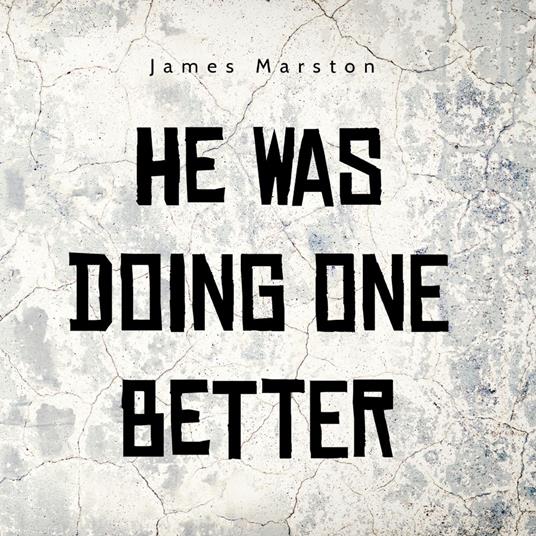 He Was Doing One Better